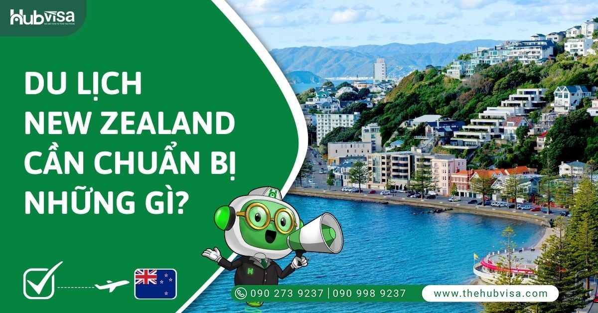 Du lịch New Zealand cần chuẩn bị những gì?