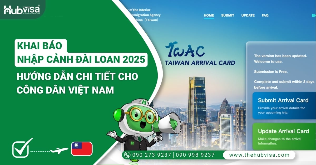 Khai báo nhập cảnh Đài Loan 2025: Hướng dẫn chi tiết cho công dân Việt Nam