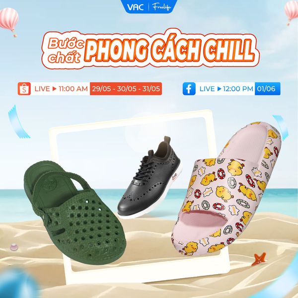 BƯỚC CHẤT, PHONG CÁCH CHILL – SĂN DEAL KHỦNG CUỐI THÁNG