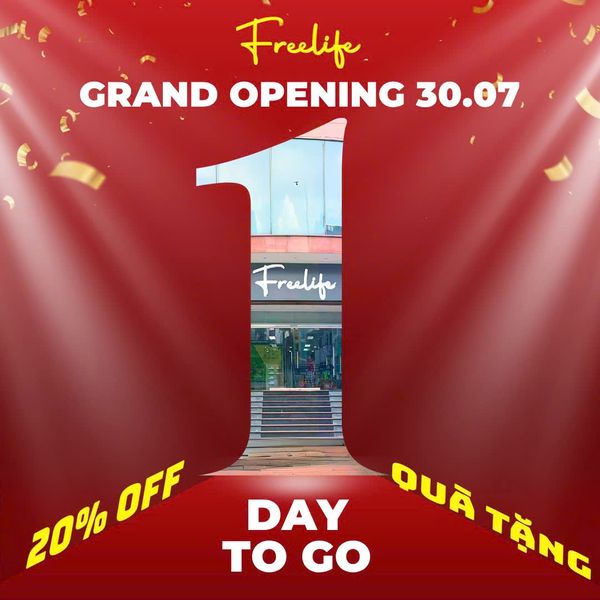 ĐẾM NGƯỢC 1 NGÀY KHAI TRƯƠNG SHOWROOM FREELIFE