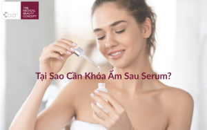 Tại Sao Cần Khóa Ẩm Sau Serum? Giải Mã Bí Quyết Giữ Làn Da Căng Mọng