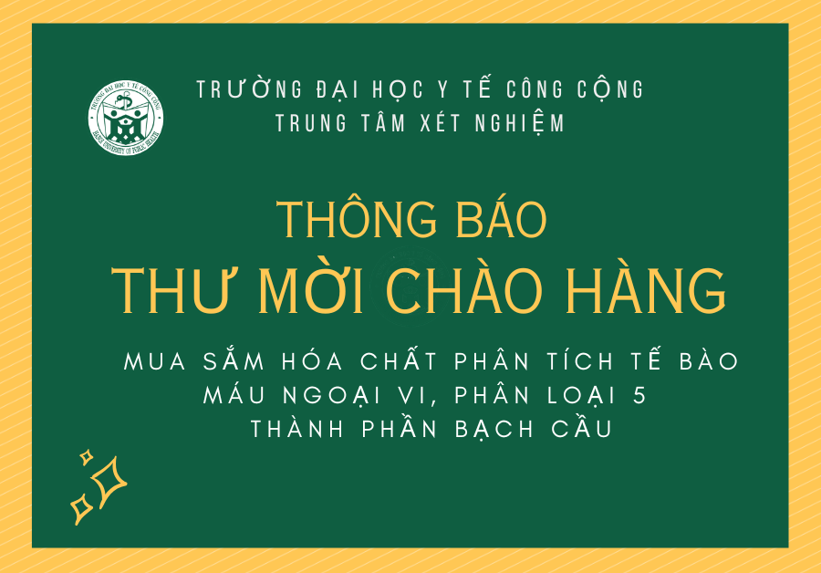THƯ MỜI CHÀO HÀNG MUA SẮM HÓA CHẤT PHÂN TÍCH TẾ BÀO MÁU NGOẠI VI, PHÂN LOẠI 5 THÀNH PHẦN BẠCH CẦU