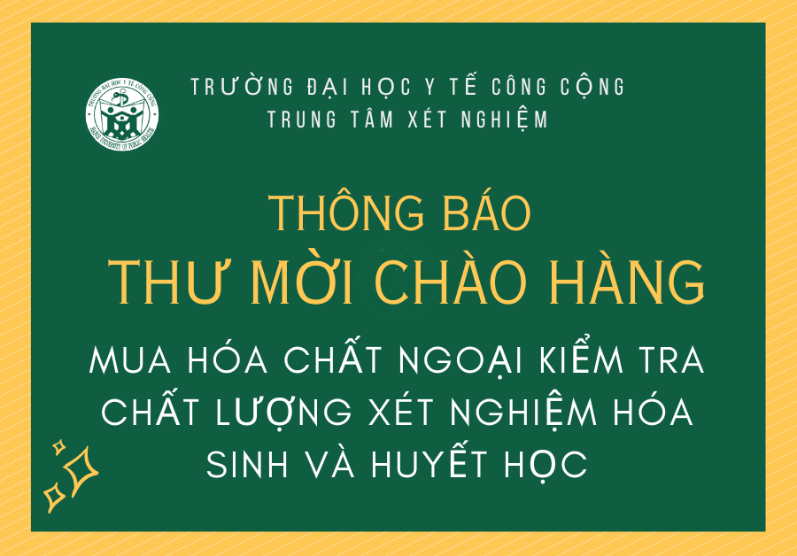 THƯ MỜI CHÀO HÀNG MUA HÓA CHẤT NGOẠI KIỂM TRA CHẤT LƯỢNG XÉT NGHIỆM HÓA SINH VÀ HUYẾT HỌC