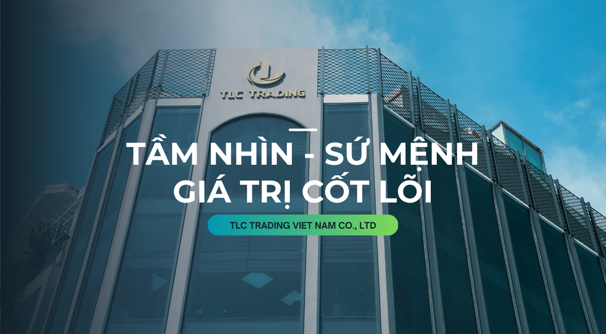 TẦM NHÌN - SỨ MỆNH - GIÁ TRỊ CỐT LÕI