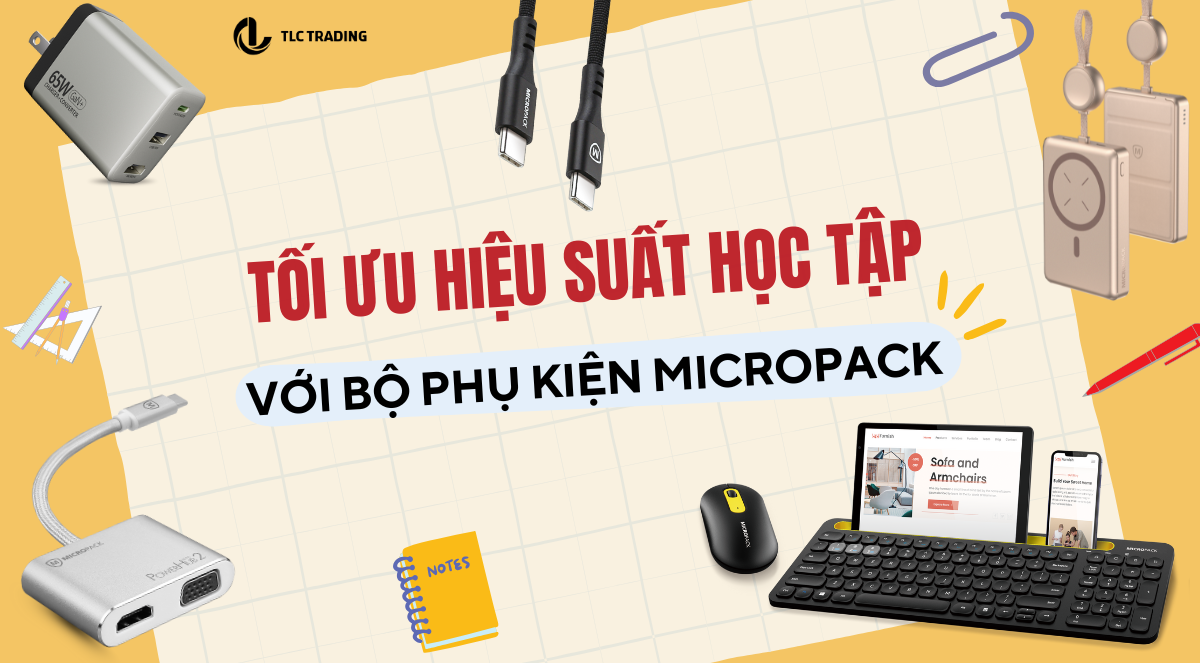Nâng cấp góc học tập với top phụ kiện công nghệ từ Micropack