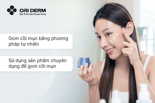 Các phương pháp gom cồi mụn hiệu quả tại nhà