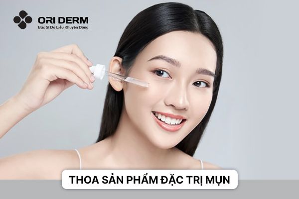 Thoa sản phẩm đặc trị mụn (thuốc bôi trị mụn, serum…)