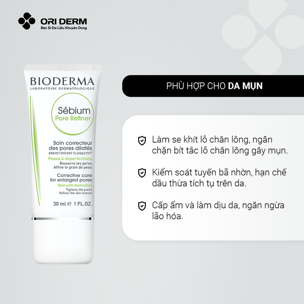 Công dụng kem dưỡng se khít lỗ chân lông Bioderma Sébium Pore Refiner