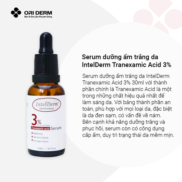 Ưu điểm serum dưỡng ẩm trắng da IntelDerm Tranexamic acid 3%