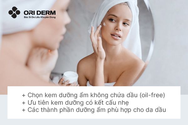 Tiêu chí chọn kem dưỡng ẩm phù hợp cho da dầu