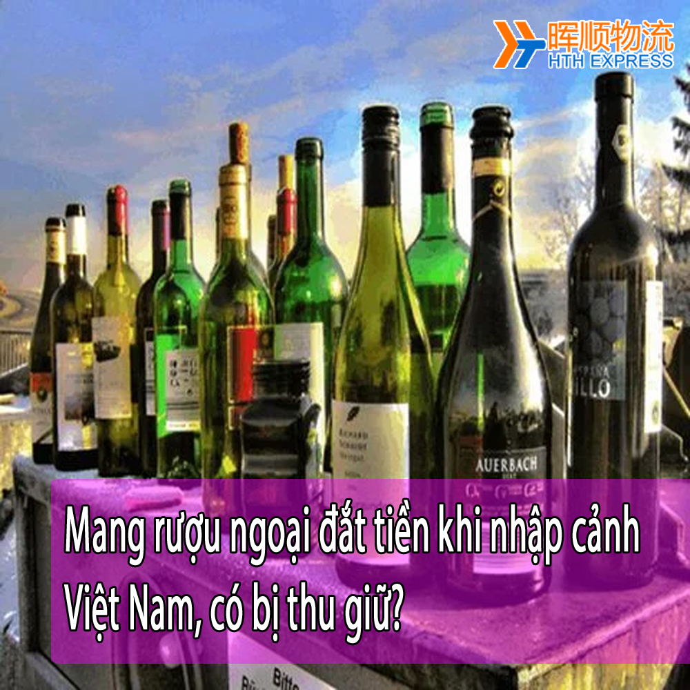 Mang rượu ngoại đắt tiền khi nhập cảnh Việt Nam, có bị thu giữ?