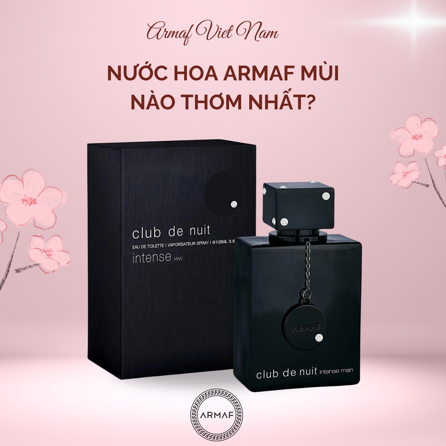 Nước hoa Armaf mùi nào thơm nhất? Top 10 tuyệt phẩm say đắm