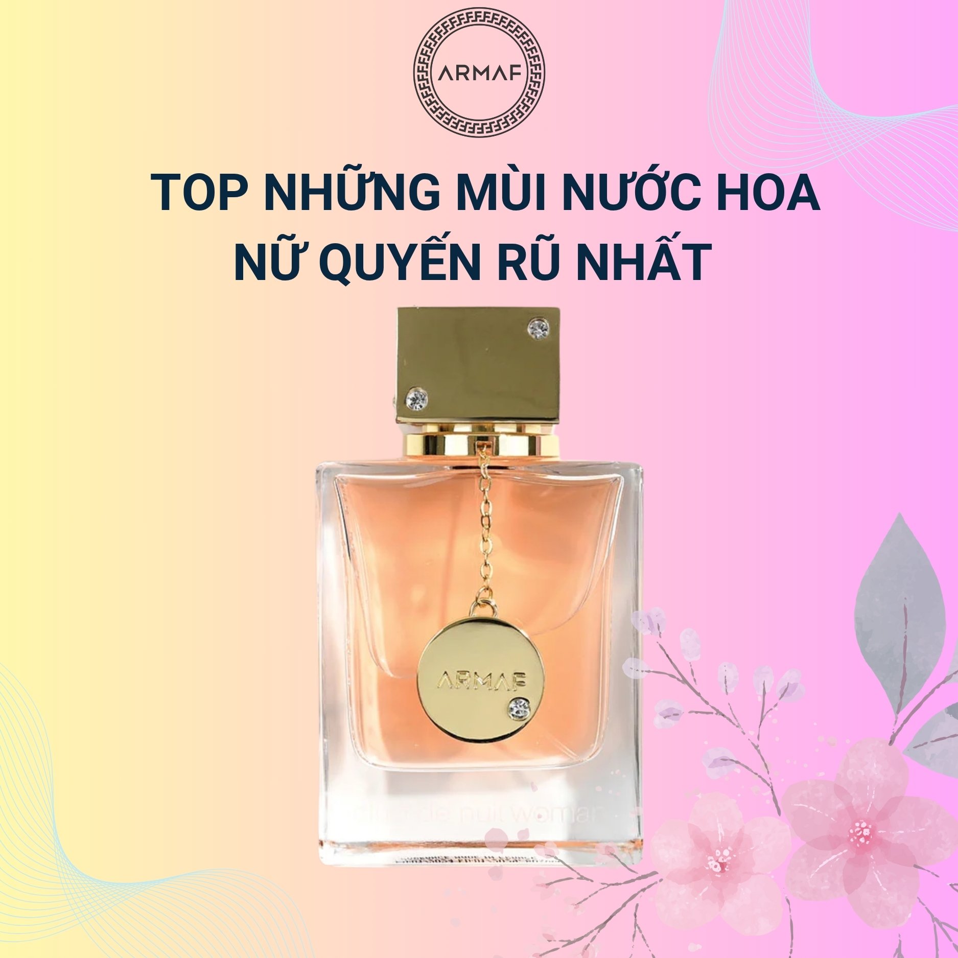 [CHỌN LỌC] Top những mùi nước hoa nữ quyến rũ nhất