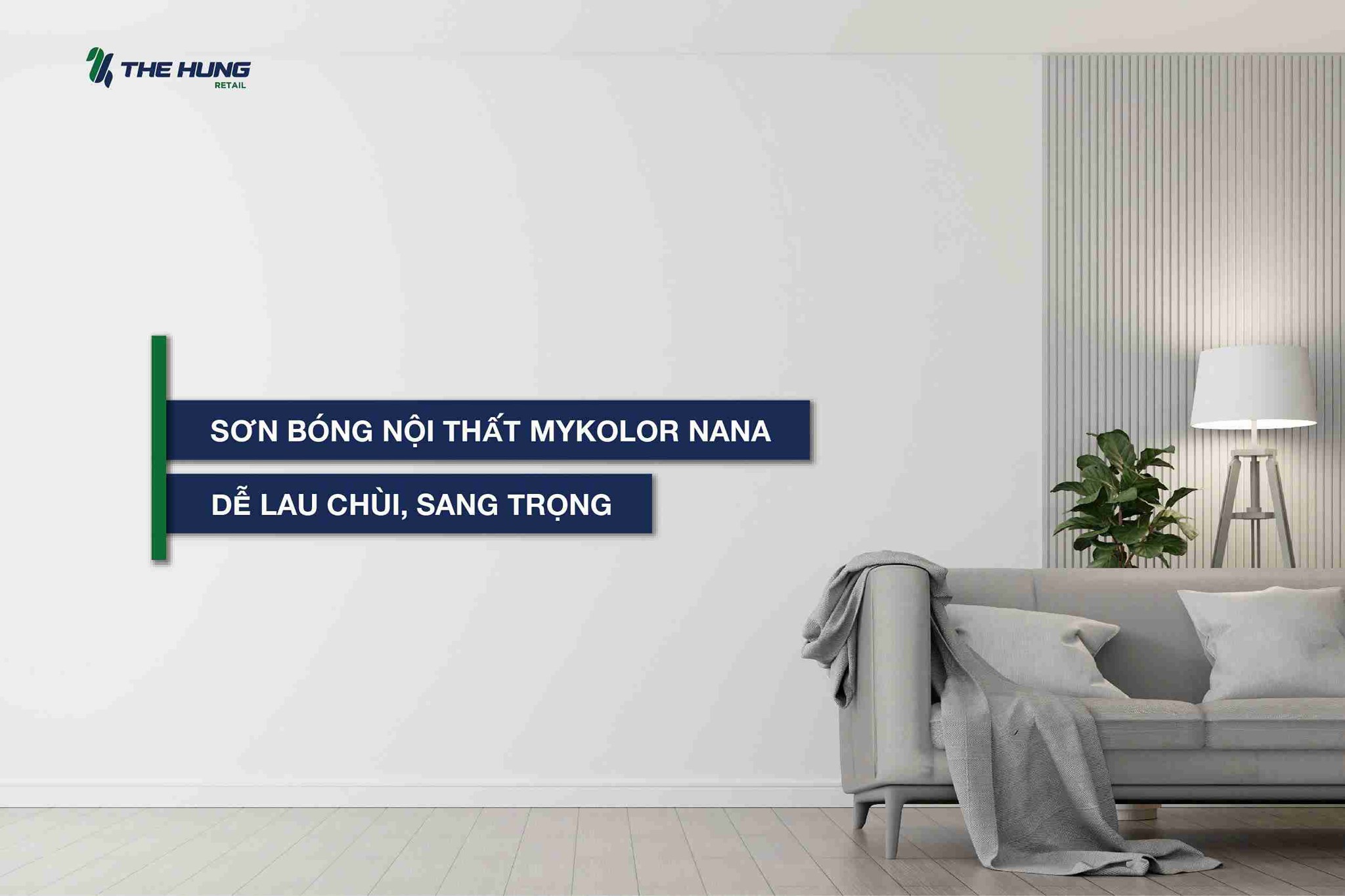Sơn bóng nội thất Mykolor cao cấp - lau chùi dễ, đẹp sang trọng