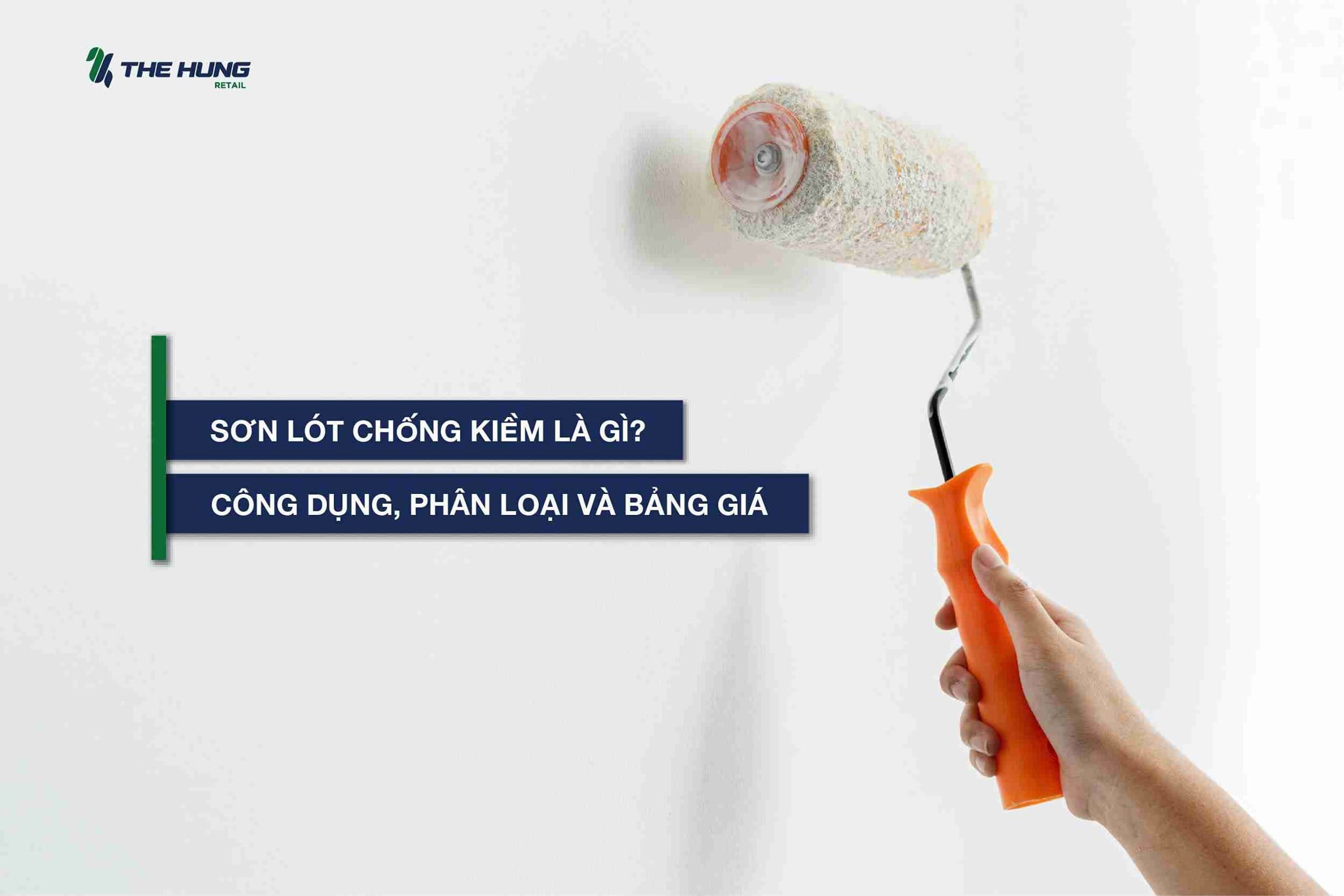 Sơn lót chống kiềm là gì? Công dụng, phân loại và bảng giá mới nhất