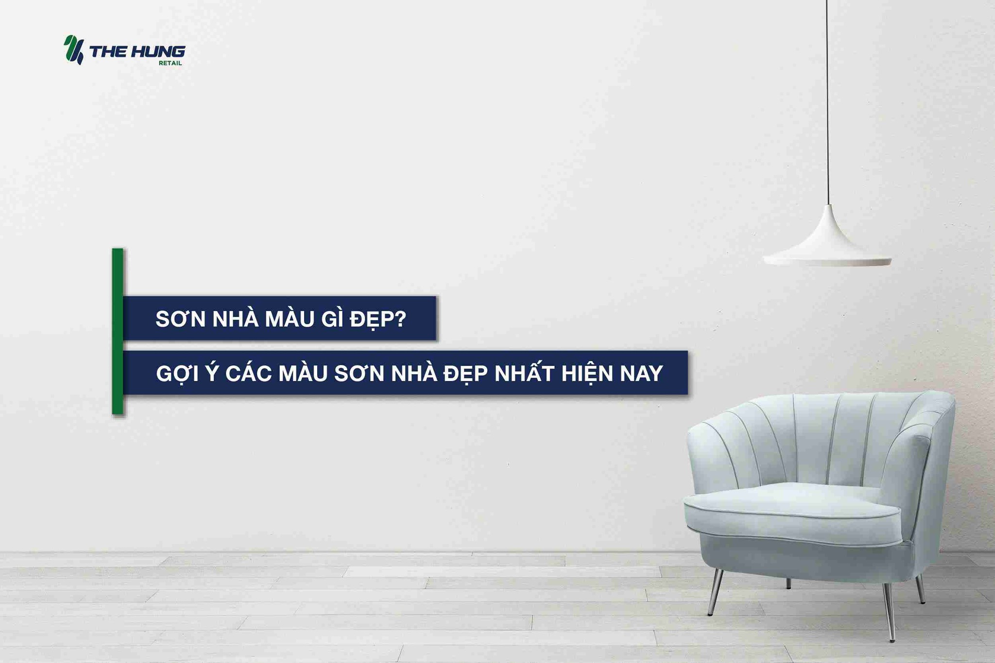 Sơn nhà màu gì đẹp? Gợi ý các màu sơn nhà đẹp nhất hiện nay