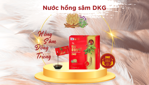 Nước hồng sâm DKG - Đồng hành cùng bạn vượt qua huyết áp thấp