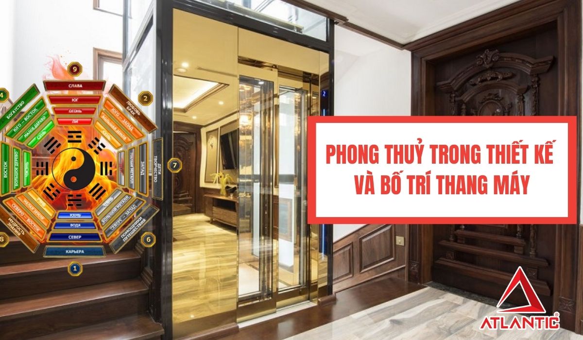 Phong thủy trong thiết kế và bố trí thang máy