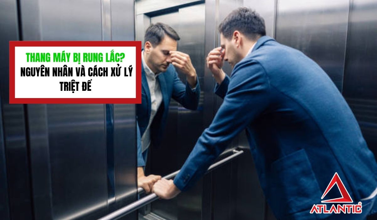 Thang máy bị rung lắc? Nguyên nhân và cách xử lý