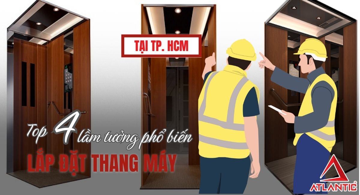 Top 4 những lầm tưởng phổ biến khi lắp đặt thang máy gia đình tại TP. HCM