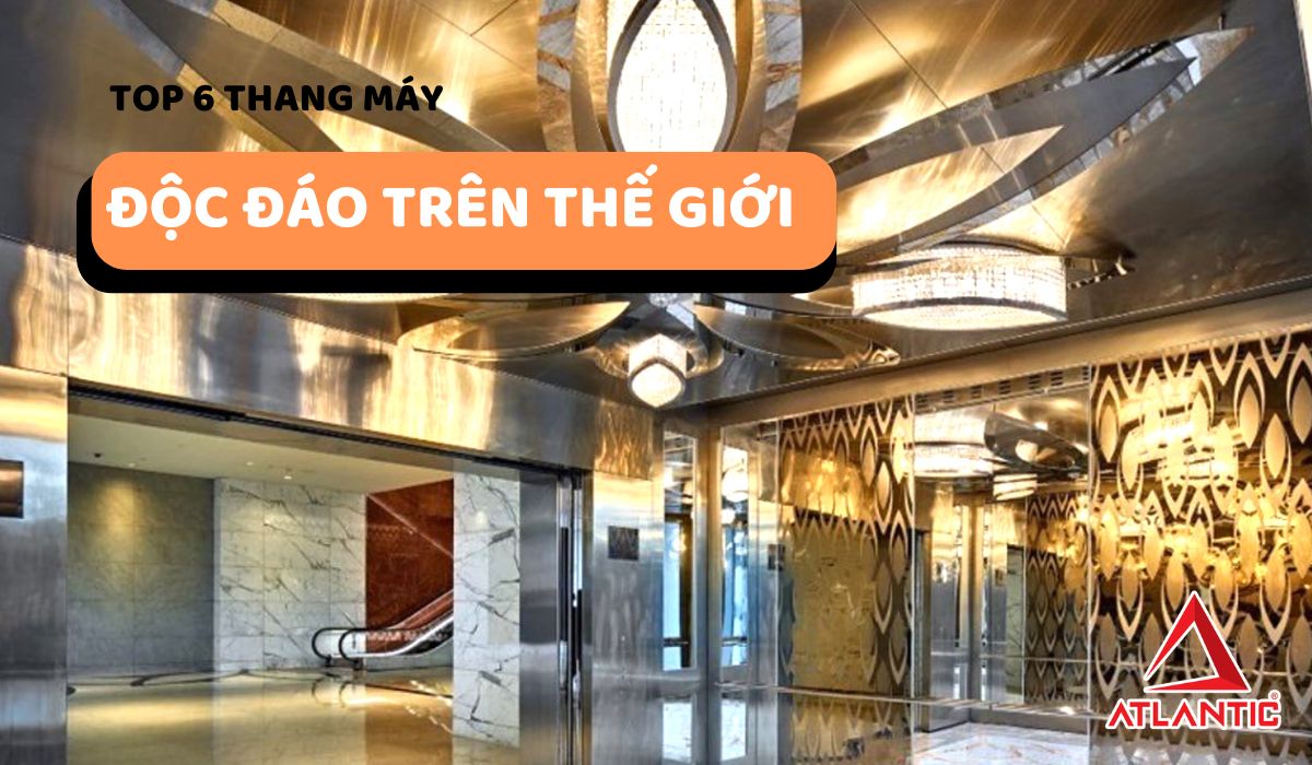 6 công trình thang máy độc đáo nhất thế giới
