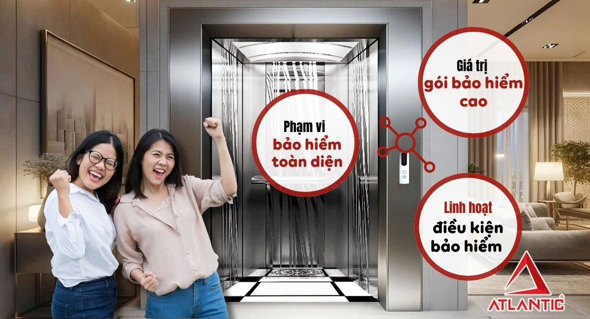 Lợi ích gói bảo hiểm 21 tỷ thang máy atlantic