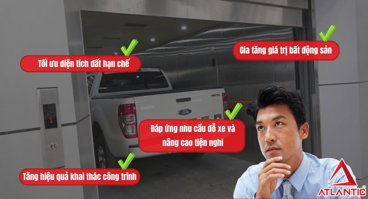 Thang máy tải ô tô mang lại giá trị sử dụng lâu dài, bền vững