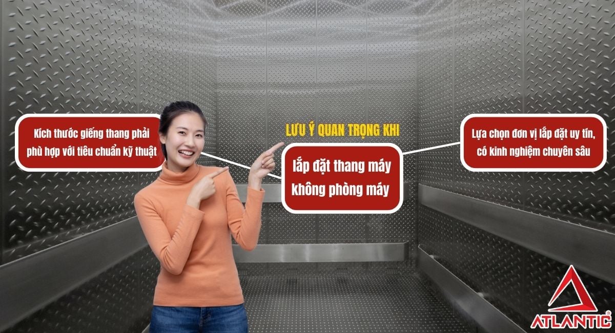 Lưu ý quan trọng khi lắp đặt thang máy không phòng máy