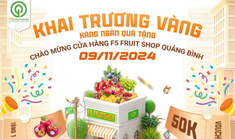 TƯNG BỪNG KHAI TRƯƠNG - F5 FRUITSHOP QUẢNG BÌNH