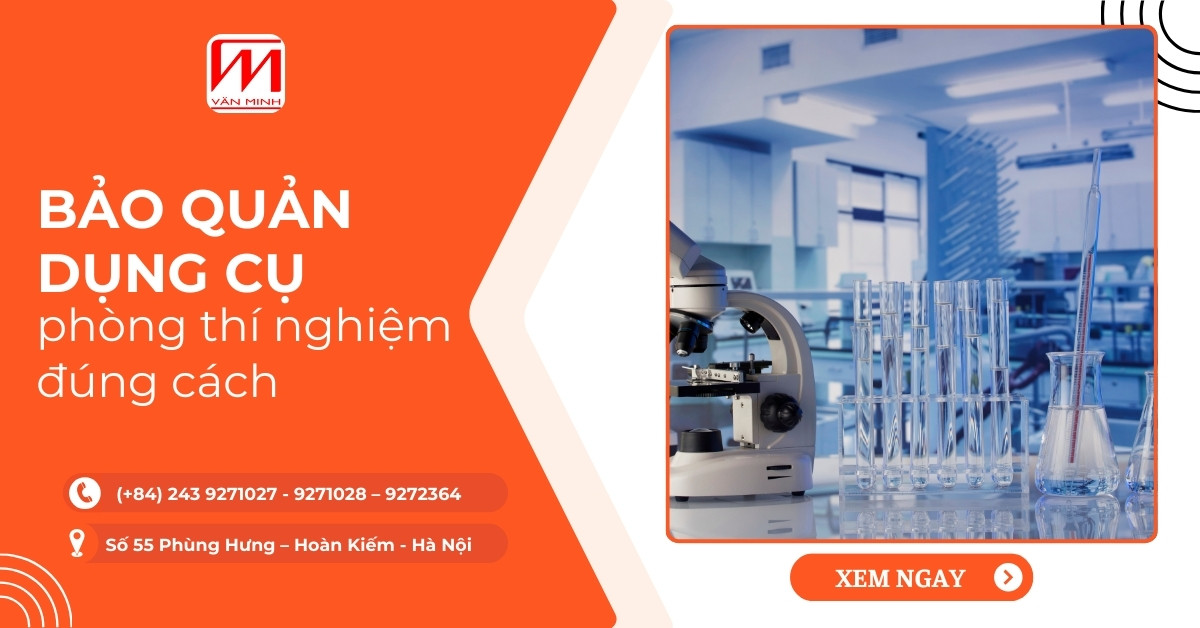 Bảo quản dụng cụ phòng thí nghiệm đúng cách
