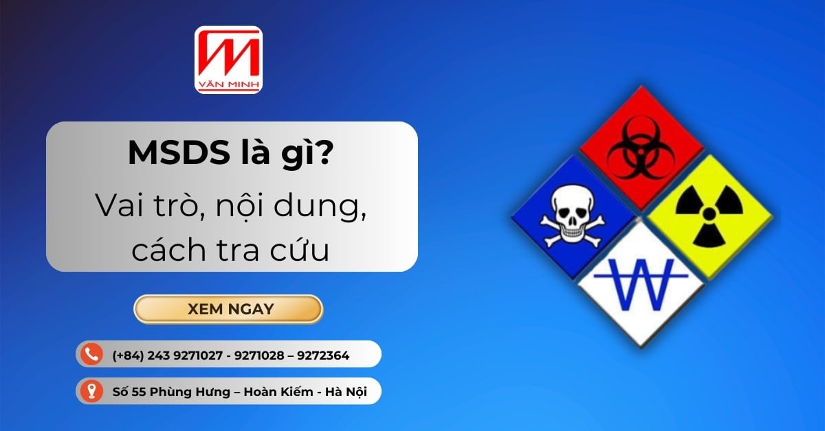 MSDS là gì? Vai trò, nội dung và cách tra cứu