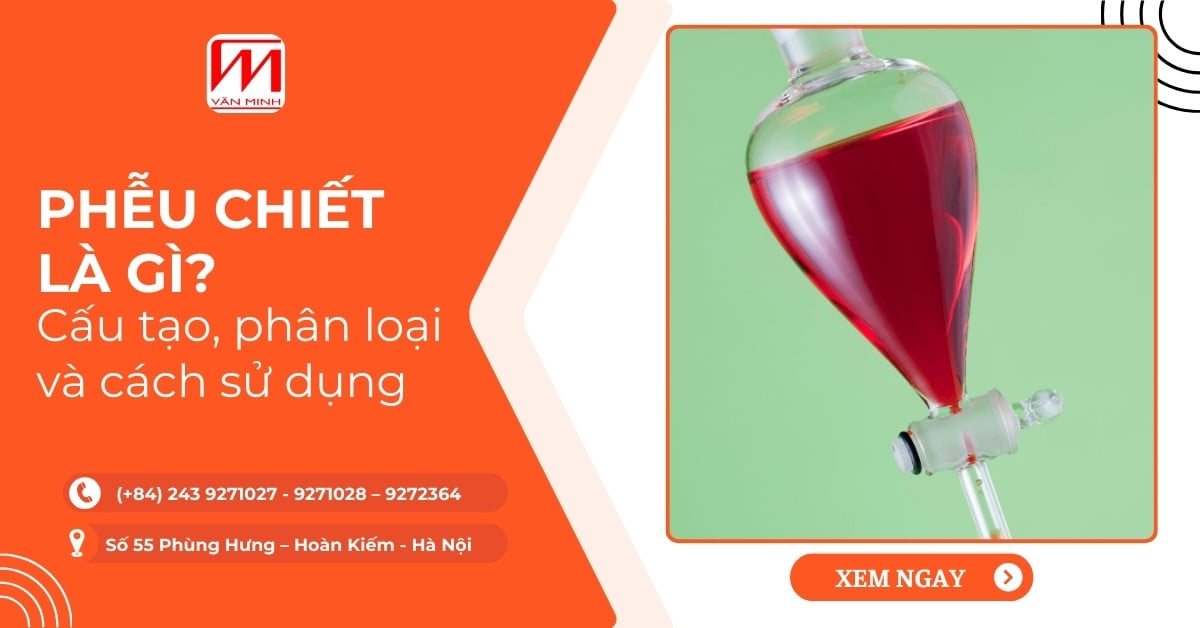 Phễu chiết là gì? Cấu tạo, cách sử dụng và ứng dụng