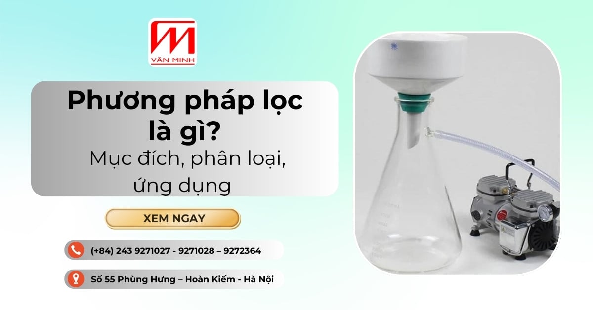 Phương pháp lọc là gì? Mục đích, phân loại, ứng dụng