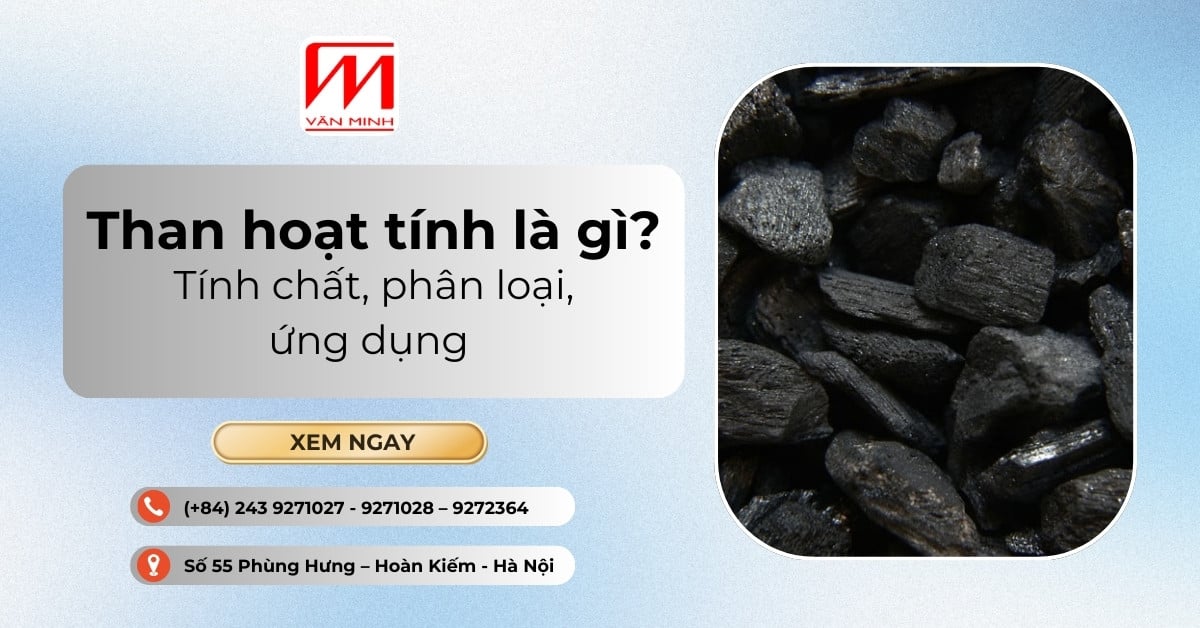 Than hoạt tính là gì? Tính chất, phân loại, ứng dụng