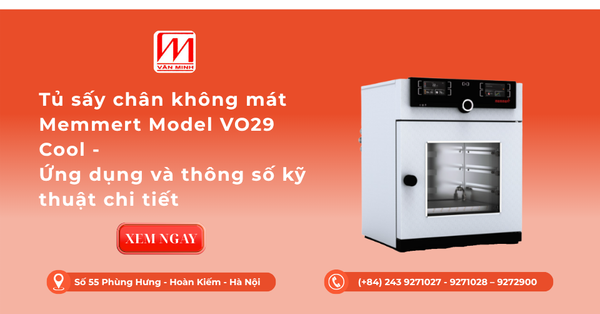 Tủ sấy chân không mát Memmert Model VO29 Cool - Ứng dụng và thông số kỹ thuật chi tiết