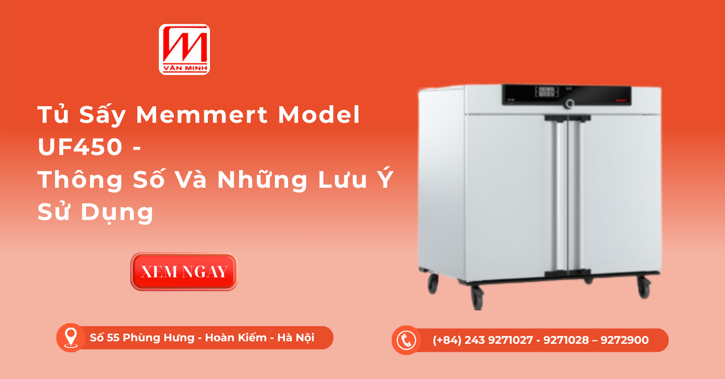 Tủ Sấy Memmert Model UF450 - Thông số và lưu ý khi sử dụng