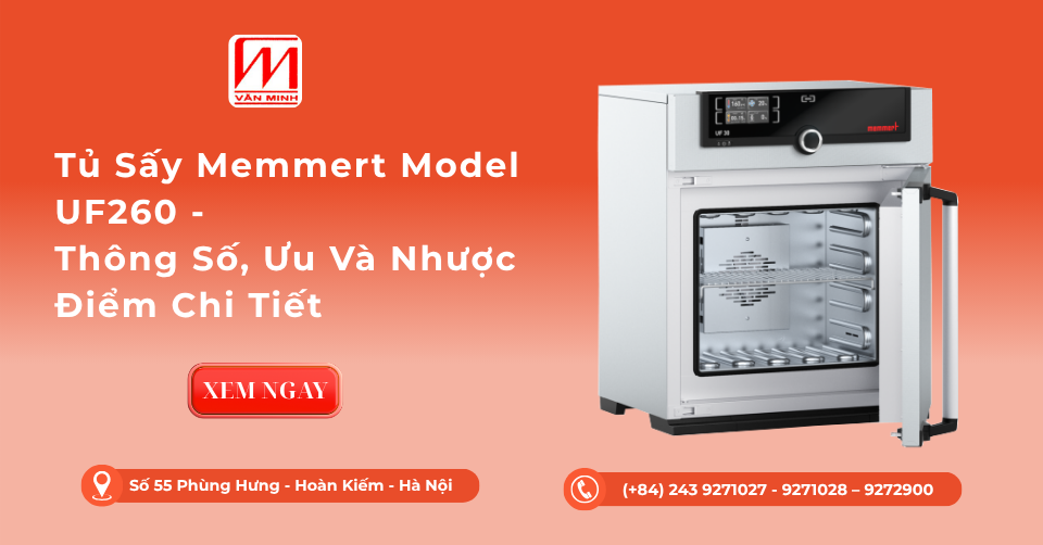 Tủ Sấy Memmert Model UF260 - Thông Số, Ưu Và Nhược Điểm Chi Tiết