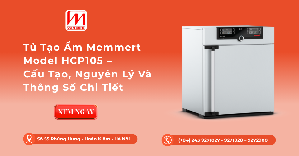 Tủ Tạo Ẩm Memmert Model HCP105 – Cấu Tạo, Nguyên Lý Và Thông Số Chi Tiết