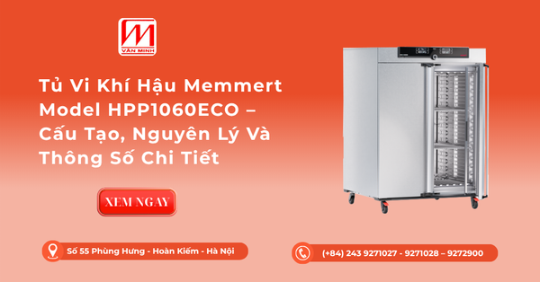 Tủ Vi Khí Hậu Memmert Model HPP1060ECO – Cấu Tạo, Nguyên Lý Và Thông Số Chi Tiết