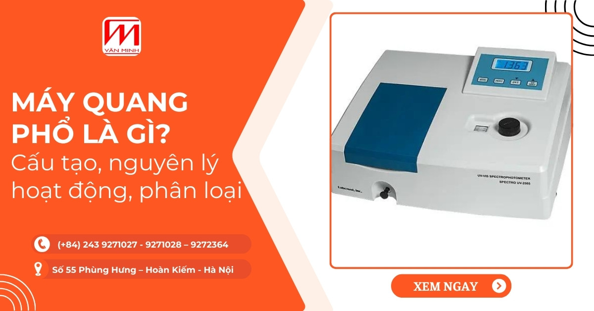 Máy quang phổ là gì? Cấu tạo, nguyên lý hoạt động và phân loại