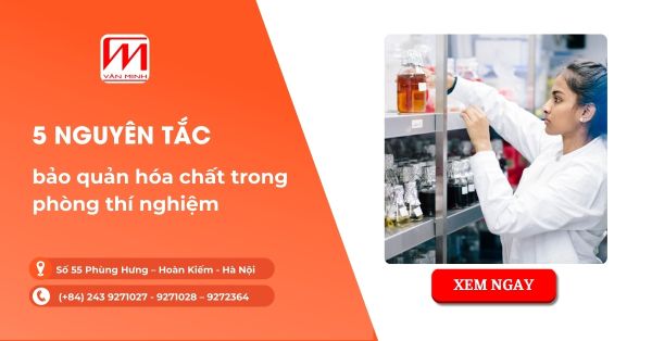 5 nguyên tắc bảo quản hóa chất trong phòng thí nghiệm