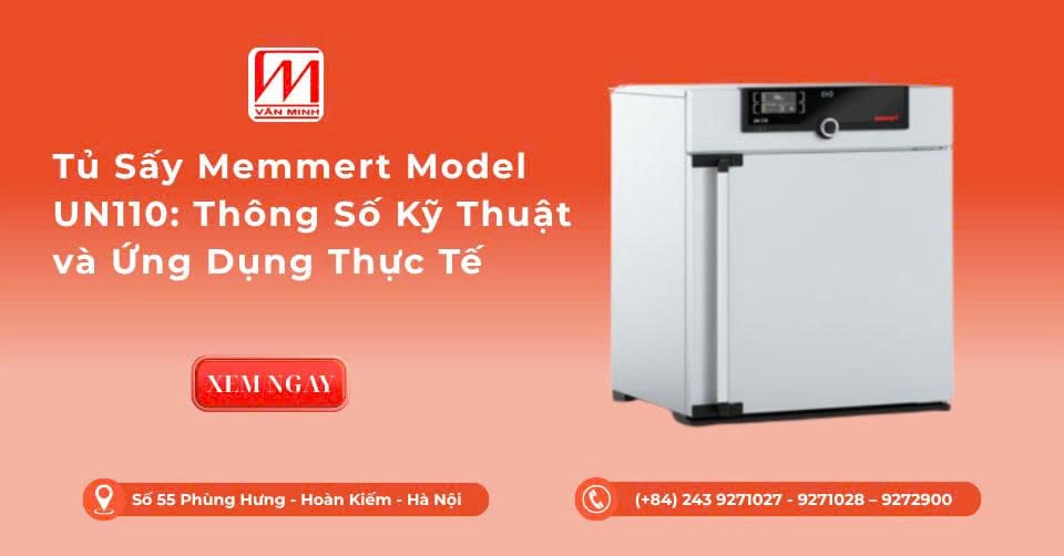 Tủ Sấy Memmert Model UN110: Thông Số Kỹ Thuật và Ứng Dụng Thực Tế