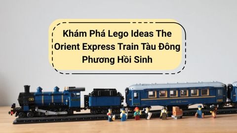 Khám Phá Lego Ideas The Orient Express Train Tàu Đông Phương Hồi Sinh
