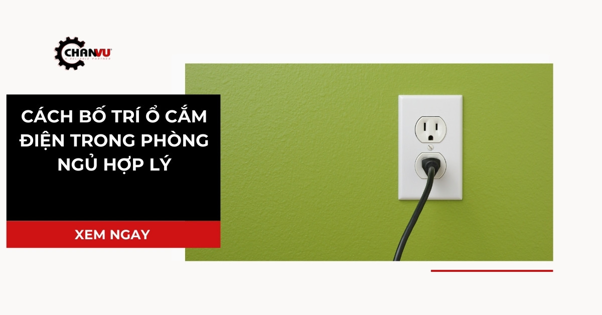 Cách bố trí ổ cắm điện trong phòng ngủ hợp lý