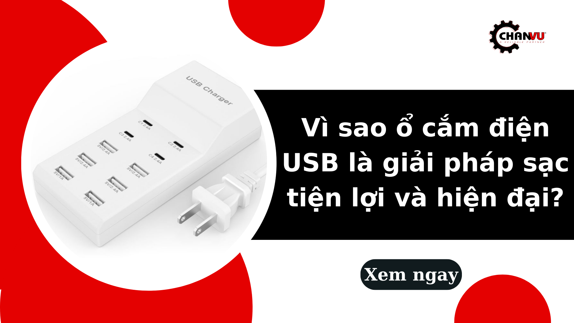 Vì sao ổ cắm điện USB là giải pháp sạc tiện lợi và hiện đại?