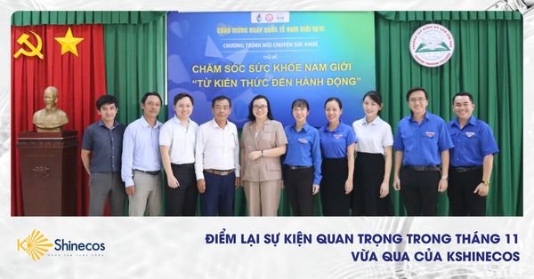 ĐIỂM LẠI SỰ KIỆN QUAN TRỌNG TRONG THÁNG 11 VỪA QUA CỦA KSHINECOS
