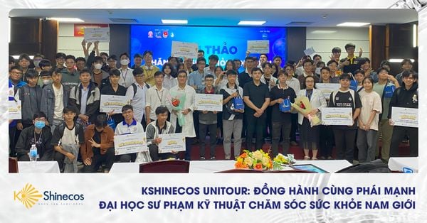 KSHINECOS - UNITOUR CHĂM SÓC SỨC KHỎE NAM KHOA HỌC ĐƯỜNG: ĐỒNG HÀNH CÙNG PHÁI MẠNH ĐẠI HỌC SƯ PHẠM KỸ THUẬT