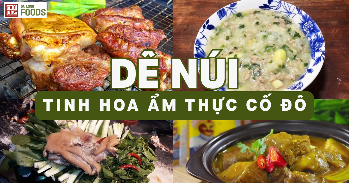 Dê núi Ninh Bình – Tinh hoa ẩm thực nơi non nước hữu tình
