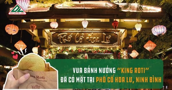 Vua Bánh Nướng “King Roti” đã có mặt tại Phố cổ Hoa Lư - Ninh Bình