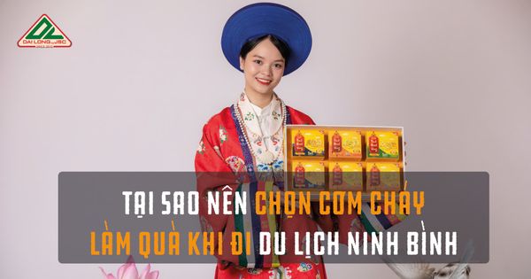 Tại sao nên chọn cơm cháy làm quà khi đi du lịch tt88 bet